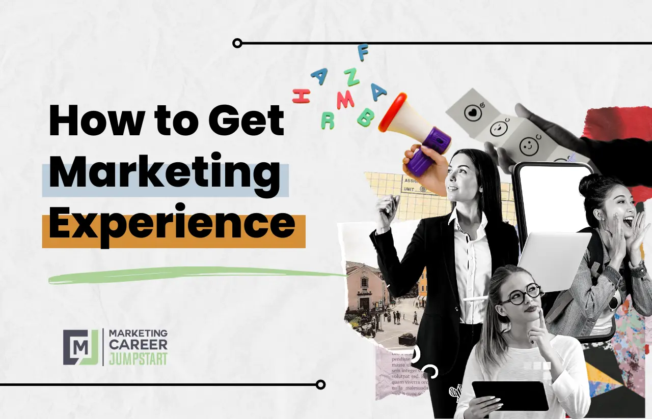 How To Get Marketing Experience